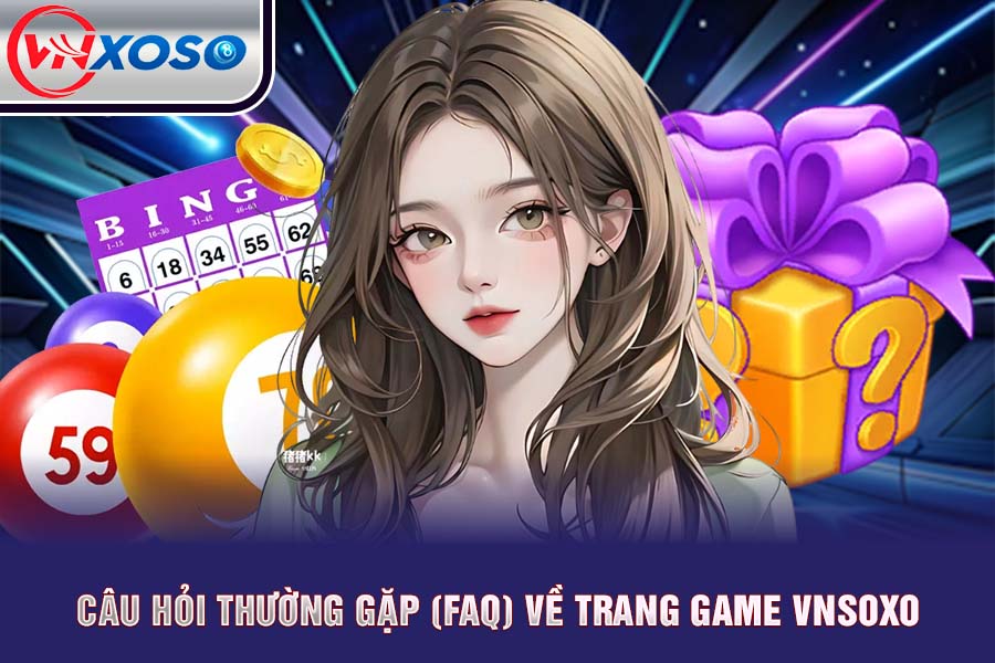 Câu hỏi thường gặp khi tham gia VNsoxo