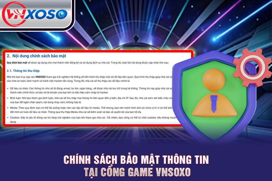 Chính Sách Bảo Mật Thông Tin Tại Cổng Game VNsoxo