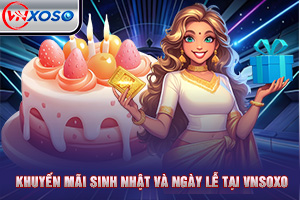 Ảnh đại diện bài viết khuyến mãi sin h nhật và ngày lễ VNsoxo