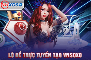 Ảnh đại diện bài viết giới thiệu lô đề trực tuyến VNsoxo