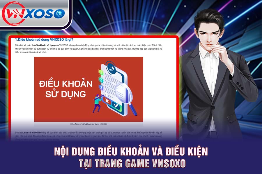 Nội Dung Điều Khoản Và Điều Kiện Tại Trang Game VNsoxo